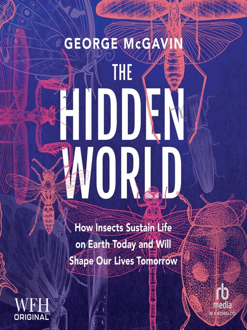 Title details for All Creatures Small and Great by Dr George McGavin - Available